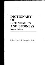 DICTIONARY <em>OF</em> ECONOMICS AND BUS<em>IN</em>ESS  SECOND <em>EDITION</em>