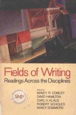 FIELDS OF WRITING READINGS <em>ACROSS</em> THE <em>DISCIPLINES</em>