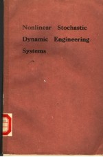 NONLINEAR STOCHASTIC DYNAMIC <em>ENGINEERING</em> <em>SYSTEMS</em>