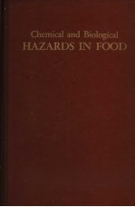 <em>C</em><em>H</em>EMI<em>C</em>AL AND <em>B</em>IOLOGI<em>C</em>AL <em>H</em>AZARDS IN FOOD