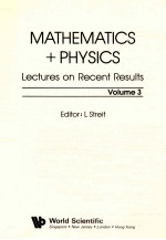 MATHEMATICS + PHYSICS LECTURES <em>ON</em> RECENT RESULTS