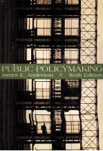 Public Policym<em>a</em>king <em>A</em>n <em>Introduction</em> SIXTH <em>EDITION</em>