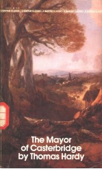 THE MAYOR OF CASTERBRIDGE BY <em>THOMAS</em> HARDY
