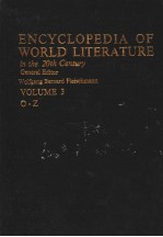ENCYCLOPEDIA <em>OF</em> WORLD LITERATURE <em>IN</em> THE 20TH CENTURY <em>VOLUME</em> 3