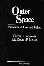 OUTER SPACE <em>PROBLEMS</em> OF <em>LAW</em> <em>AND</em> POLICY
