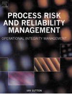 Process Risk and Reliability <em>Management</em> Operational Integrity <em>Management</em>
