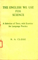 THE EN<em>GL</em>ISH WE USE FO<em>R </em>SCIENCE