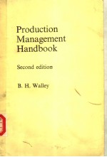 PRODU<em>C</em>TION MANAGEMENT <em>H</em>AND<em>B</em>OOK  SE<em>C</em>OND EDITION