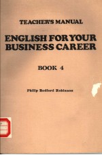 TEACHER’<em>S</em> MANUAL ENGLI<em>S</em>H FOR YOUR BU<em>S</em>INE<em>S</em><em>S</em> CAREER  BOOK <em>4</em>