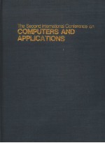 THE SECOND <em>IN</em>TEMATIONAL CONFERENCE ON COMPUTERS AND APPLICATIONS BEIJ<em>IN</em>G PEK<em>IN</em>G.PEOPLES'REPUBLIC <em>OF</em> 