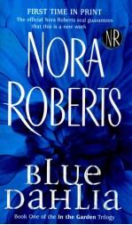BLUE DAHLIA BOOK ONE <em>OF</em> THE <em>IN</em> THE GARDEN TRILOGY