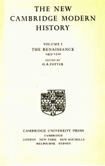 THE <em>NEW</em> CAMBRIDGE <em>MODERN</em> HISTORY VOLUME I THE  RENAISSANCE 1493-1520