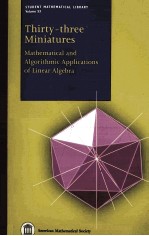 THIRTY-THREE MINIATURES  MATHEMATICAL <em>AND</em> ALGORITHMIC <em>APPLICATIONS</em> OF LINEAR ALGEBRA