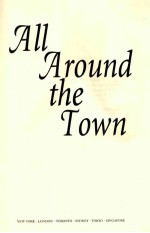 ALL AROUND <em>THE</em> TOWN