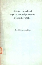 ELECTRO-<em>OPTICAL</em> AND MAGNETO-<em>OPTICAL</em> PROPERTIES OF LIQUID CRYSTALS