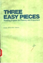 THREE EASY PIECES <em>READING</em> <em>ENGLISH</em> <em>FOR</em> FLUENCY AND ENJOYMENT