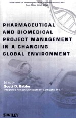 PHARMACEUTICAL AND BIOMEDICAL PROJECT <em>MANAGEMENT</em> IN A CHANGING GLOBAL ENVIRONMENT