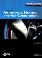 AUTOMOTIVE HEATING <em><em>AN</em>D</em> AIR <em>CONDITIONING</em> FIFTH EDITION