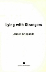 LYING <em>WITH</em> <em>S</em>TRANGER<em>S</em>