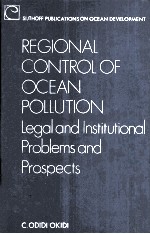 REGIONAL <em>CONTROL</em> OF OCEAN POLLUTION:LEGAL AND INSTITUTIONAL PROBLEMS AND PROSPECTS
