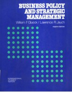 BUSINESS POLICY AND STRATEGIC MANAGEMENT  <em>F</em>OUTRH EDITION