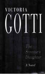 <em>THE</em> <em>S</em>ENATOR'<em>S</em> DAUGHTER