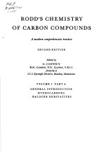 RODD'S CHEM<em>I</em>STRY <em>OF</em> C<em>A</em>RBON COMPOUNDS  <em>VOLUME</em> <em>I</em> P<em>A</em>RT <em>A</em>