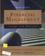 F<em>IN</em>ANCIAL MANAGEMENT <em>THEORY</em> AND <em>PRACTICE</em>  （N<em>IN</em>TH EDITION）