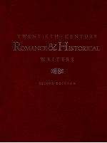 TWENTIETH-CENTURY ROMANCE AND HI<em>S</em>TORICAL <em>WRITER</em><em>S</em> <em>S</em>ECOND <em>EDITION</em>