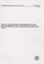 FAO FISHERIES <em>AND</em> AQUACUL<em>TU</em>RE CIRCULAR NO.1074 A GUIDE <em>TO</em> <em>TH</em>E <em>BA</em>CKGROUND <em>AND</em> IMPLEMEN<em>TA</em><em>TI</em>ON OF <em>TH</em>E 2