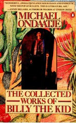 <em>THE</em> COLLECTED WORK<em>S</em> OF BILLY <em>THE</em> KID