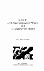 INDEX TO BEST AMERICAN SHORT STORIES <em>AND</em> O.HENRY PRIZE STORIES