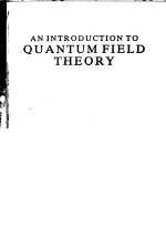 AN INTRODUCTION TO <em>QUANTUM</em> FIELD THEORY