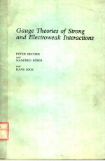 GAUGE <em>THE</em>ORIES <em>OF</em> <em>STRONG</em> AND ELECTROWEAK INTERACTIONS