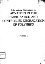<em>IN</em>TERNATIONAL CONFERENCE ON <em>ADVANCES</em> <em>IN</em> THE STABILIZATION AND CONTROLLED DEGRADATION <em>OF</em> POLYMERS  VO