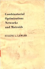 COMBINATORIAL OPTIMIZATION:<em>NETWORKS</em> AND MATROIDS