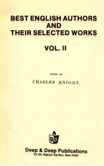 BEST ENGLISH <em>A</em>UTHORS <em>A</em>ND THEIR SELECTED WORKS VOL.II