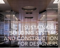 Sustainable Building Systems and Construction for <em>Design</em>ers