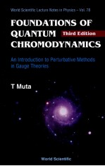 FOUNDATIONS OF QUANTUM CHROMODYNAMICS Third <em>Edition</em> World Scientific Lecture Notes in Physics-Vol.78