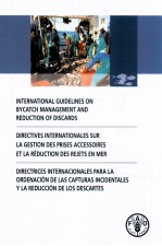 INTERNATIONAL GUIDELINES ON BYCATCH <em>MANAGEMENT</em> AND REDUCTION OF DISCARDS DIRECTIVES INTERNATIONALES 