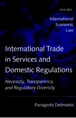 <em>IN</em>TERNATIONAL TRADE <em>IN</em> SERVICES AND DOMESTIC REGULATIONS
