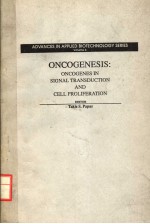 ADVANCE<em>S</em> IN APPLIED BIOTECHNOLOGY <em>S</em>ERIE<em>S</em>  VOLUME 6 ONCOGENE<em>S</em>I<em>S</em>：ONCOGENE<em>S</em> IN <em>S</em>IGNAL TRAN<em>S</em>DUCTION AND 