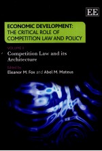 ECONO<em>M</em>IC DEVELPO<em>M</em>ENT THE CRITICAL ROLE OF CO<em>M</em>PETITION LAW AND POLICY VOLU<em>M</em>E 2