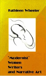 MODERNIST WOMEN <em>WRITER</em>S AND NARRATIVE ART