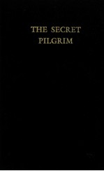 <em>THE</em> <em>S</em>ECRET PILGRIM