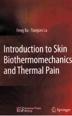 Introduction to Skin Biothermomechanics and <em>Thermal</em> Pain <em>With</em> 126 figures