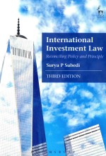 International Investment <em>Law</em> Reconciling Policy and Principle Third <em>Edition</em>