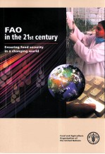 FAO <em>IN</em> THE 21ST CENTURY ENSUR<em>IN</em>G FOOD SECURITY <em>IN</em> A CHANG<em>IN</em>G WORLD