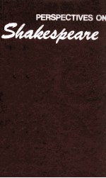 <em>PERSPECTIVES</em> <em>ON</em> SH<em>A</em>KESPE<em>A</em>RE
