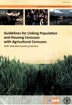 GUIDELINES FOR LINKING POPULATION <em>AND</em> HOUSING CENSUSES <em>WITH</em> AGRICULTURAL CENSUSES <em>WITH</em> SELECTED COUN